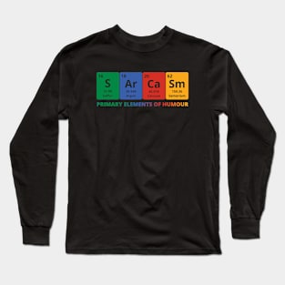 S Ar Ca Sm - Primary Elements of Humor Long Sleeve T-Shirt